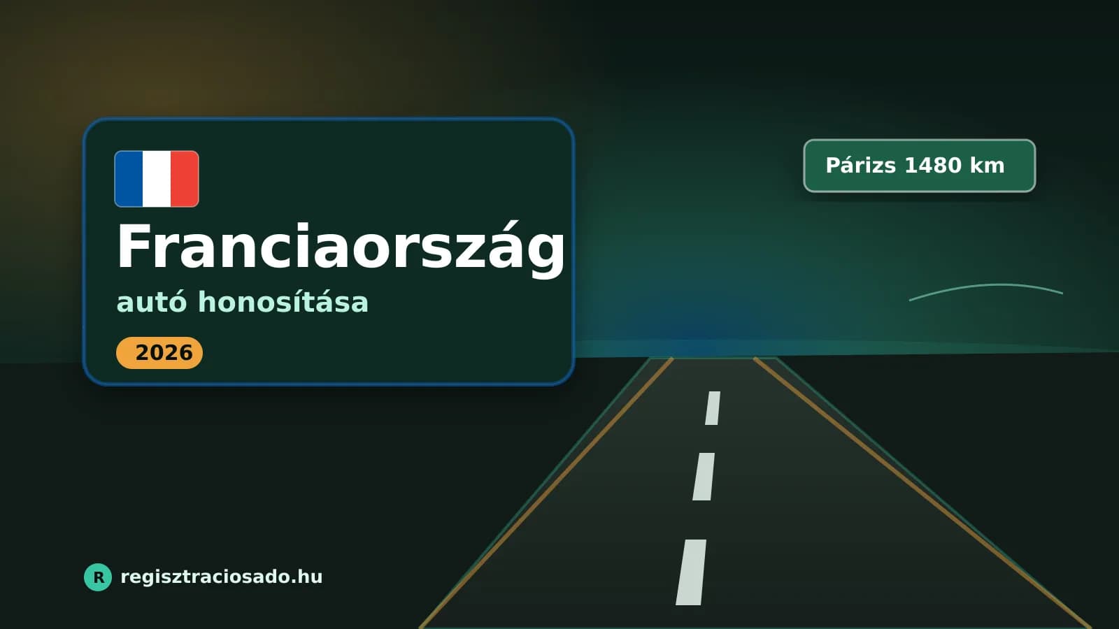 Franciaországi autó honosítása 2026