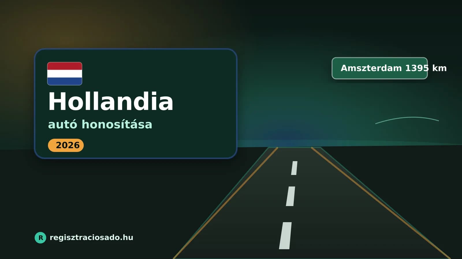 Hollandiai autó honosítása 2026